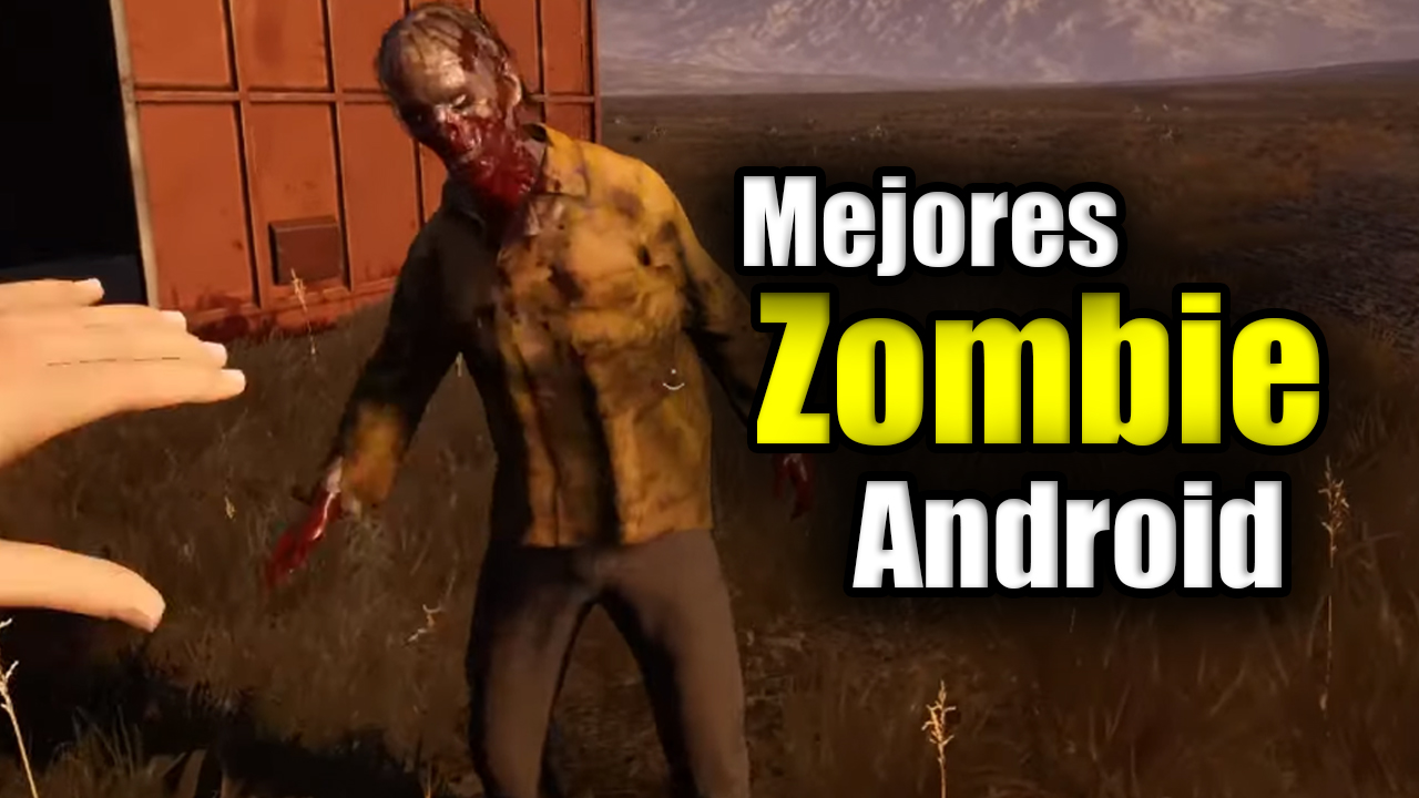 Lee más sobre el artículo Mejores Juegos de Zombie para Android en 2020